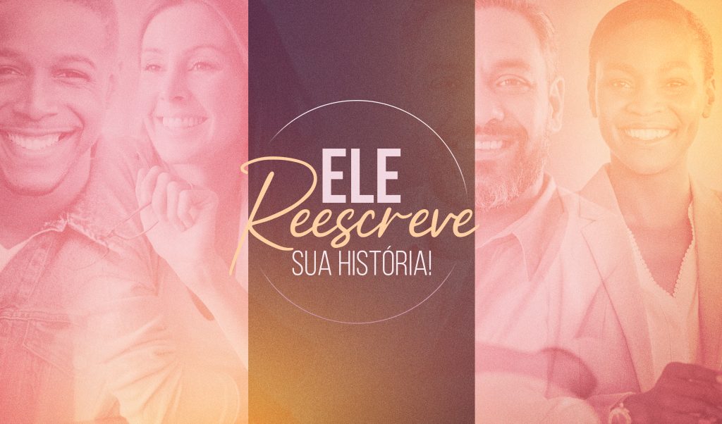 Semana especial: Ele reescreve sua história